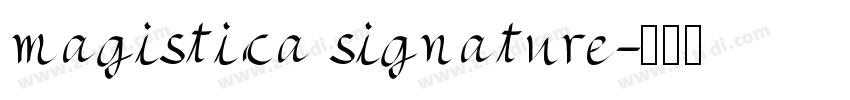 magistica signature字体转换